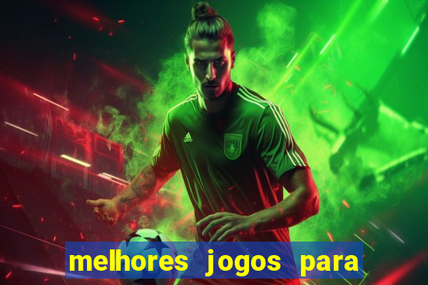 melhores jogos para android de todos os tempos